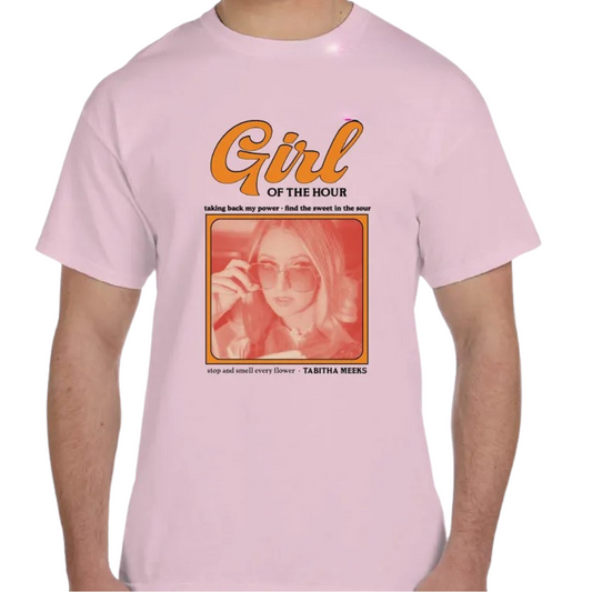 "Girl of the Hour" Shirt